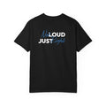 Not Loud T-shirt — Heavyweight Cotton