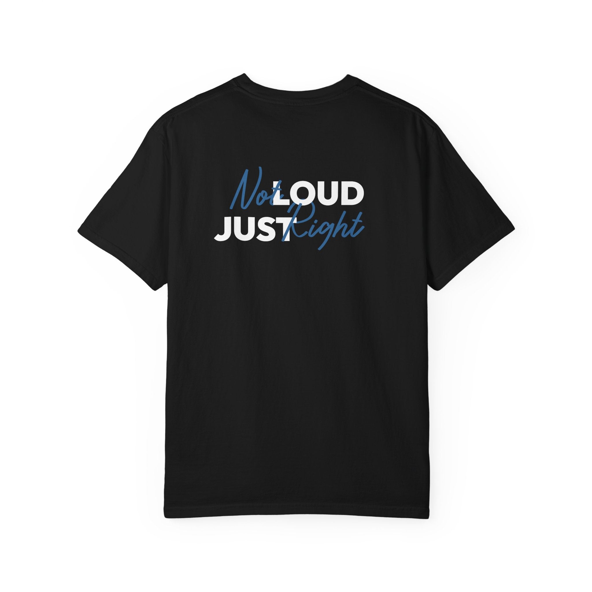 Not Loud T-shirt — Heavyweight Cotton