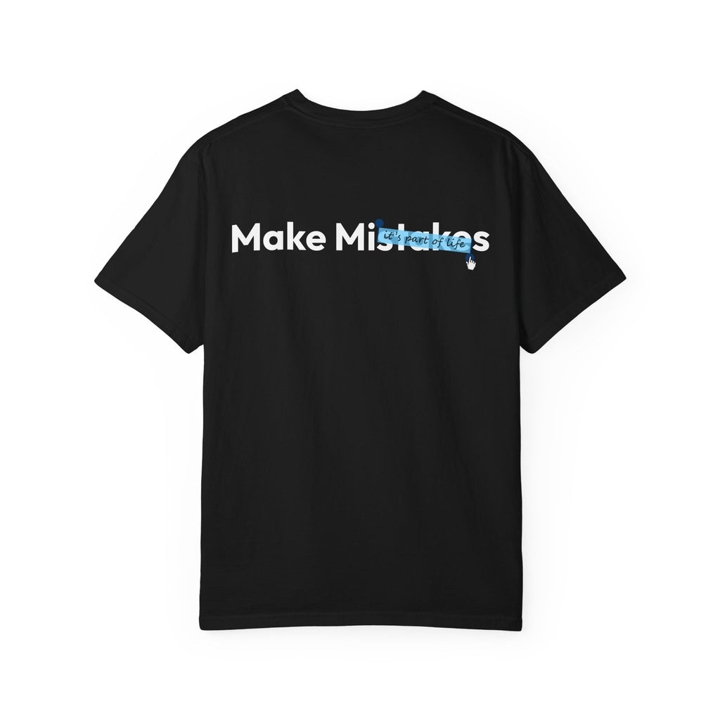 Mistakes T-Shirt — Heavyweight Cotton