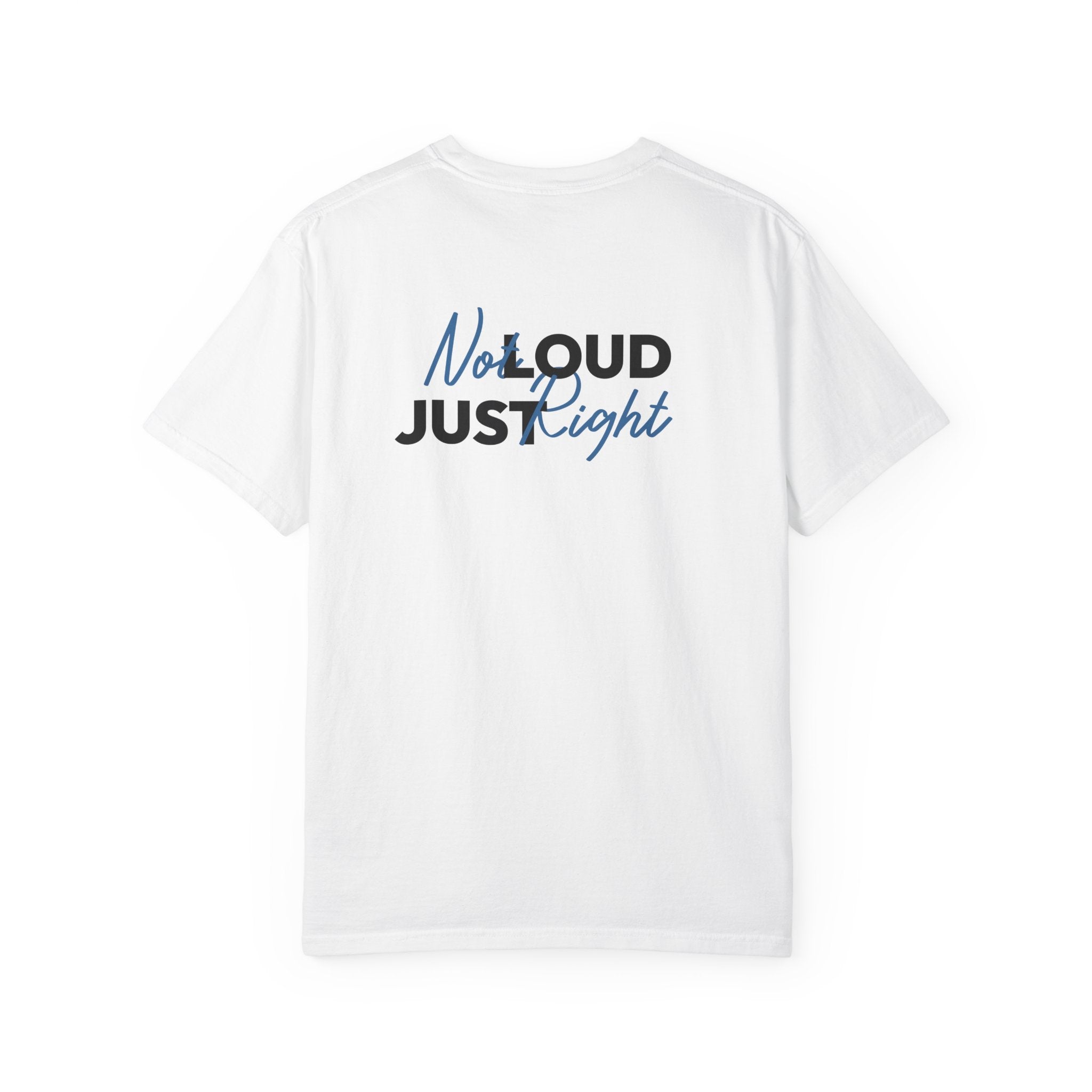 Not Loud T-shirt — Heavyweight Cotton