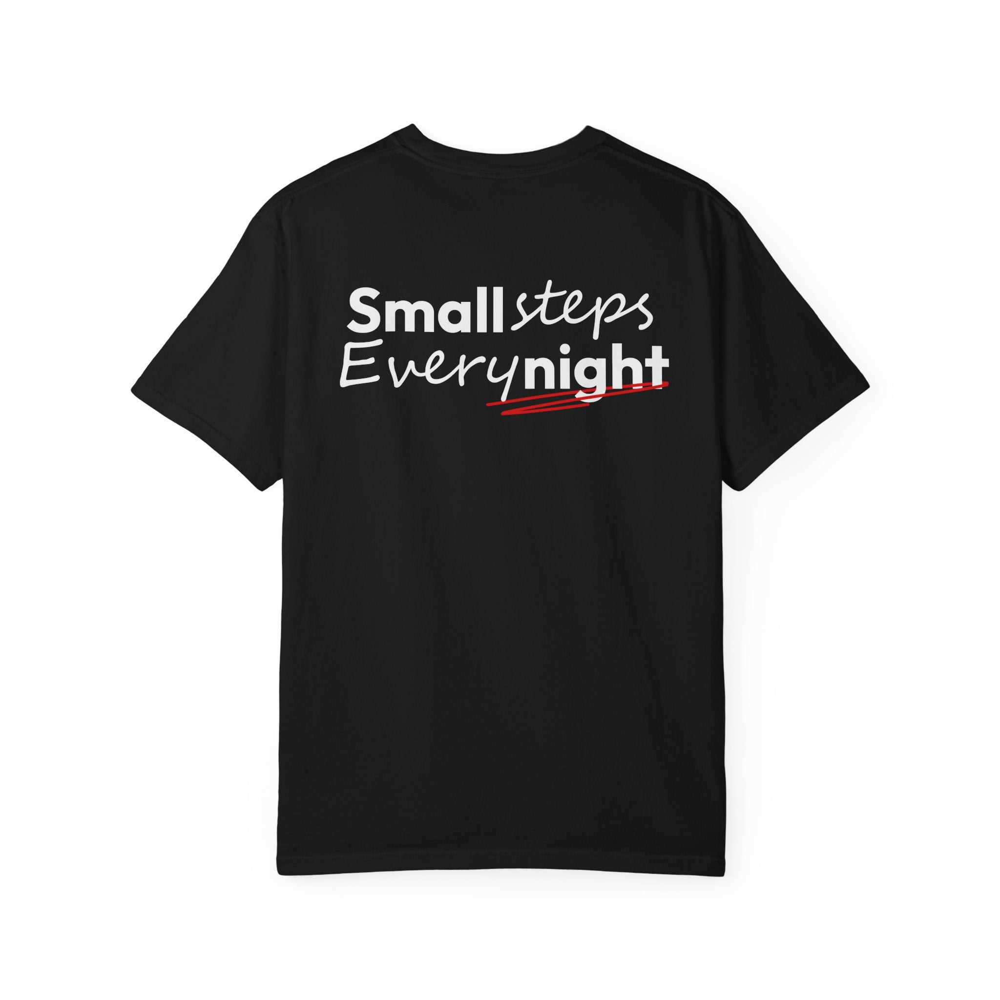 Black t-shirt with 'Small steps Every night' text on a white background